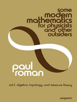 cover image of Some Modern Mathematics for Physicists and Other Outsiders